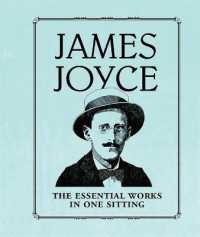 James Joyce : The Essential Works in One Sitting （MIN）
