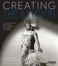 Creating the Illusion (Turner Classic Movies) : A Fashionable History of Hollywood Costume Designers -- Hardback