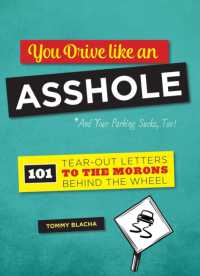 You Drive Like an Asshole : 101 Tear-Out Letters to the Morons Behind the Wheel