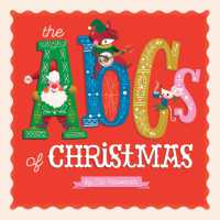 The ABCs of Christmas （Board Book）
