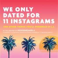 We Only Dated for 11 Instagrams : And Other Things You'll Overhear in LA