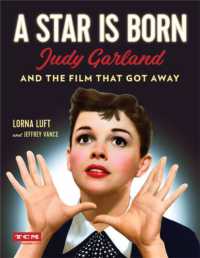 A Star Is Born (Turner Classic Movies) : Judy Garland and the Film that Got Away