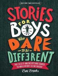 Stories for Boys Who Dare to Be Different : True Tales of Amazing Boys Who Changed the World without Killing Dragons (The Dare to Be Different)