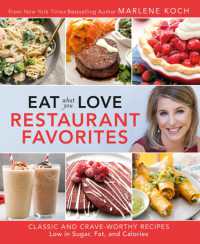 Eat What You Love: Restaurant Faves : Classic and Crave-Worthy Recipes Low in Sugar, Fat, and Calories