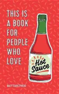 This Is a Book for People Who Love Hot Sauce (This Is a Book for People Who Love)