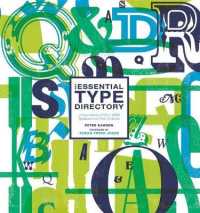 The Essential Type Directory : A Sourcebook of over 1,800 Typefaces and Their Histories