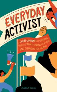 Everyday Activist : A Guided Journal for Engaging Your Community, Finding Your Voice, and Changing the World