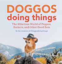 Doggos Doing Things : The Hilarious World of Puppos, Borkers, and Other Good Bois
