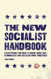 The New Socialist Handbook : Everything You Need to Know about Why It Matters Now