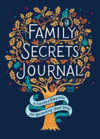 Family Secrets Journal : A Guided Keepsake for Recording Your Story