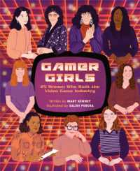 Gamer Girls : 25 Women Who Built the Video Game Industry