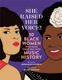 She Raised Her Voice! : 50 Black Women Who Sang Their Way into Music History