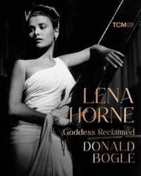 Lena Horne : Goddess Reclaimed