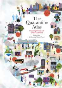 The Quarantine Atlas : Mapping Global Life under COVID-19