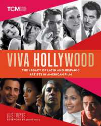Viva Hollywood : The Legacy of Latin and Hispanic Artists in American Film