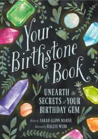 Your Birthstone Book : Unearth the Secrets of Your Birthday Gem