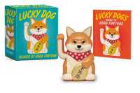 Lucky Dog : Bearer of Good Fortune