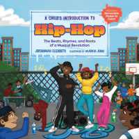 A Child's Introduction to Hip-Hop : The Beats, Rhymes, and Roots of a Musical Revolution