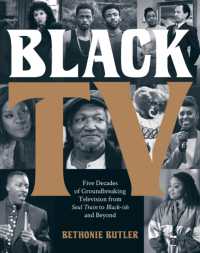 Black TV : Five Decades of Groundbreaking Television from Soul Train to Black-ish and Beyond