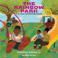 The Rainbow Park : Sunday Adventures Series （Board Book）
