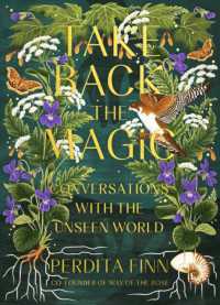 Take Back the Magic : Conversations with the Unseen World