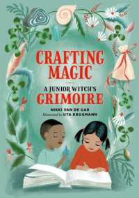 Crafting Magic : A Junior Witch's Grimoire