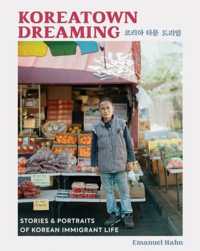 Koreatown Dreaming : Stories & Portraits of Korean Immigrant Life