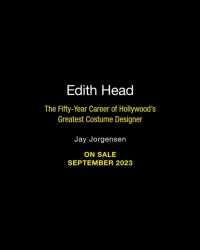 Edith Head : The Fifty-Year Career of Hollywood's Greatest Costume Designer