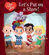 I Love Lucy: Let's Put on a Show! : A Classic Picture Book