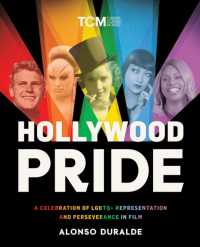 Hollywood Pride : A Celebration of LGBTQ+ Representation and Perseverance in Film
