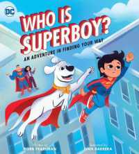 Who Is Superboy? : An Adventure in Finding Your Way