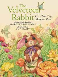 The Velveteen Rabbit : Or, How Toys Become Real （Board Book）