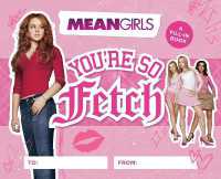 Mean Girls: You're So Fetch : A Fill-In Book