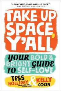 Take Up Space, Y'all : Your Bold & Bright Guide to Self-Love