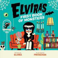 Elvira's First Book of Monsters （Board Book）