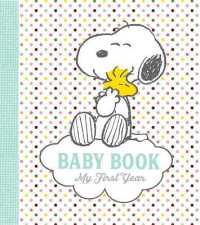Peanuts Baby Book : My First Year