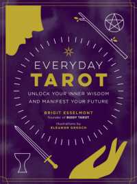 Everyday Tarot : Unlock Inner Wisdom and Manifest Your Future