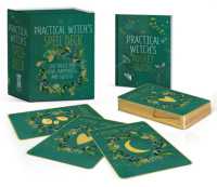 The Practical Witch's Spell Deck : 100 Spells for Love, Happiness, and Success (Rp Minis)