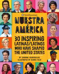 Nuestra América : 30 Inspiring Latinas/Latinos Who Have Shaped the United States