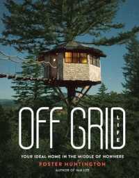 Off Grid Life : Your Ideal Home in the Middle of Nowhere
