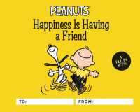 Peanuts: Happiness Is Having a Friend : A Fill-In Book