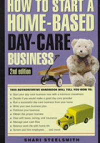 How to Start a Home-based Day Care Business -- Paperback / softback （2nd ed.）