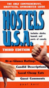 Hostels USA : The Only Comprehensive, Unofficial, Opinionated Guide (Hostels S.) -- Paperback / softback （3 Revised）