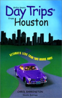 Day Trips from Houston: Getawa -- Paperback / softback