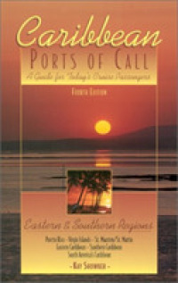 Caribbean Ports of Call : A Guide for Today's Cruise Passengers -- Paperback / softback （4 Revised）