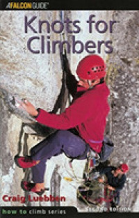 Knots for Climbers (How to Climb) （2ND）