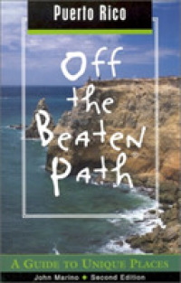 Puerto Rico Off the Beaten Path (Off the Beaten Path Puerto Rico) -- Paperback / softback