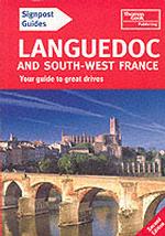 Signpost Guide Languedoc & Southwest France : Your Guide to Great Drives （2ND）