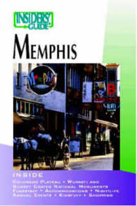Insiders' Guide to Memphis (Insiders' Guide S.) -- Paperback / softback