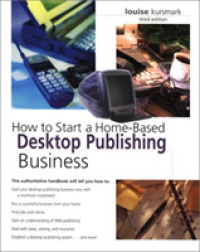 How to Start a Home-Based Desktop Publishing Business (How to Start a Home-based Business) （3TH）